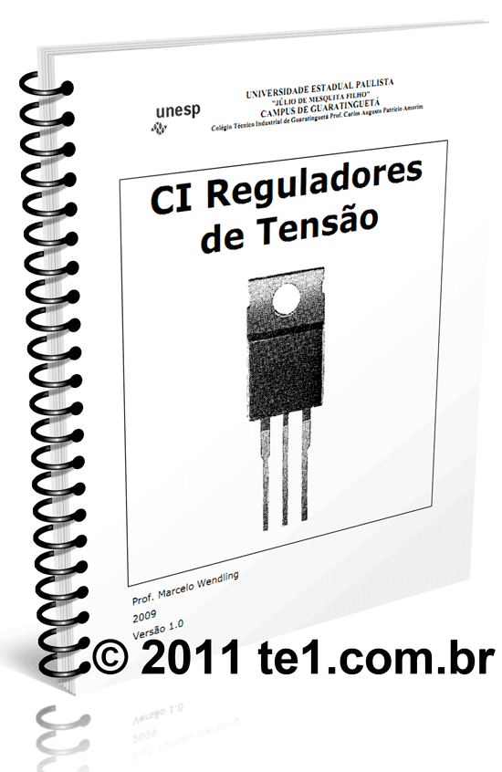 Download apostila básica sobre reguladores de tensão de três pinos da série 78 , 79 e 317 - Prof. Marcelo Wendling